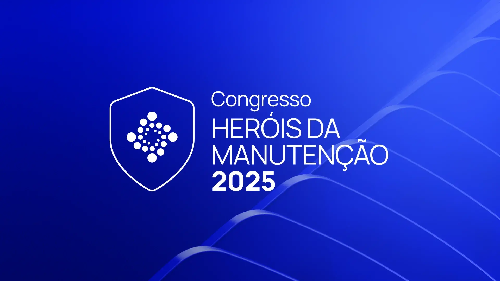 Congresso Herois da Manutenção 2025